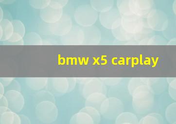 bmw x5 carplay